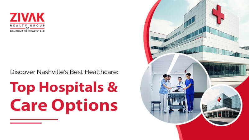 Discover Nashville's Best Healthcare Top Hospitals and Care Options