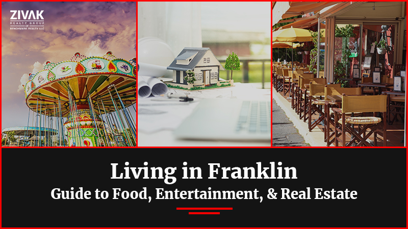 Living in Franklin Guide to Food, Entertainment, & Real Estate