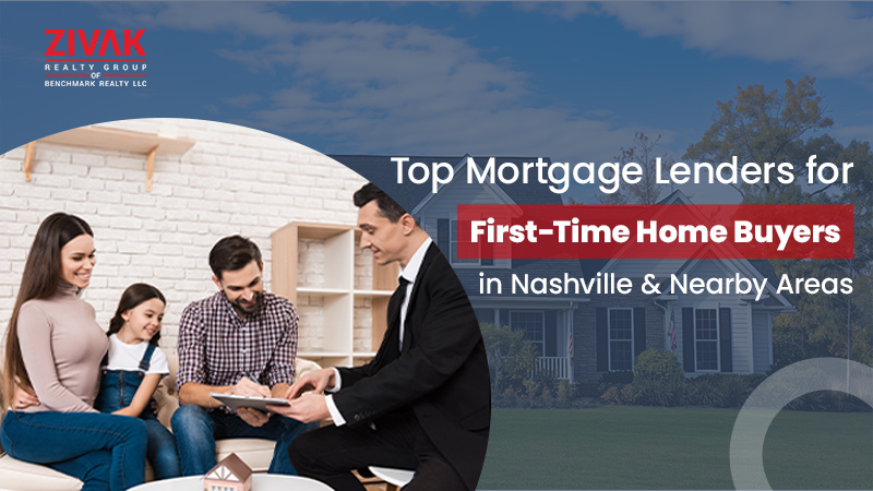 Top Mortgage Lenders for First-Time Home Buyers in Nashville & Nearby Areas